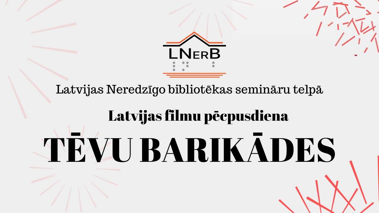 chocolate internal Funds LNerB | Latvijas filmu pēcpusdiena “Tēvu barikādes” - Latvijas Neredzīgo  bibliotēka