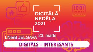 Digitālā nedēļa 2021 Jelgavā