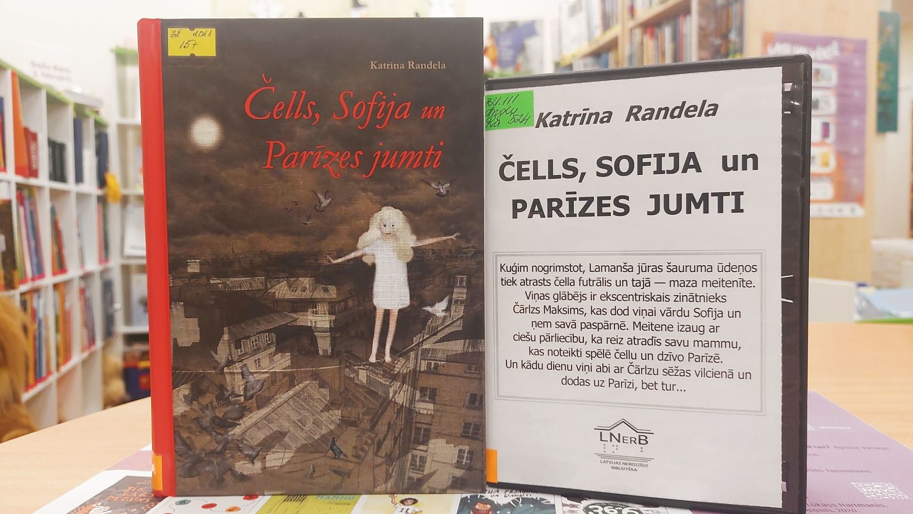 Katrīna Randela "Čells, Sofija un Parīzes jumti" parastajā iespiedrakstā un audio formātā. 15+
