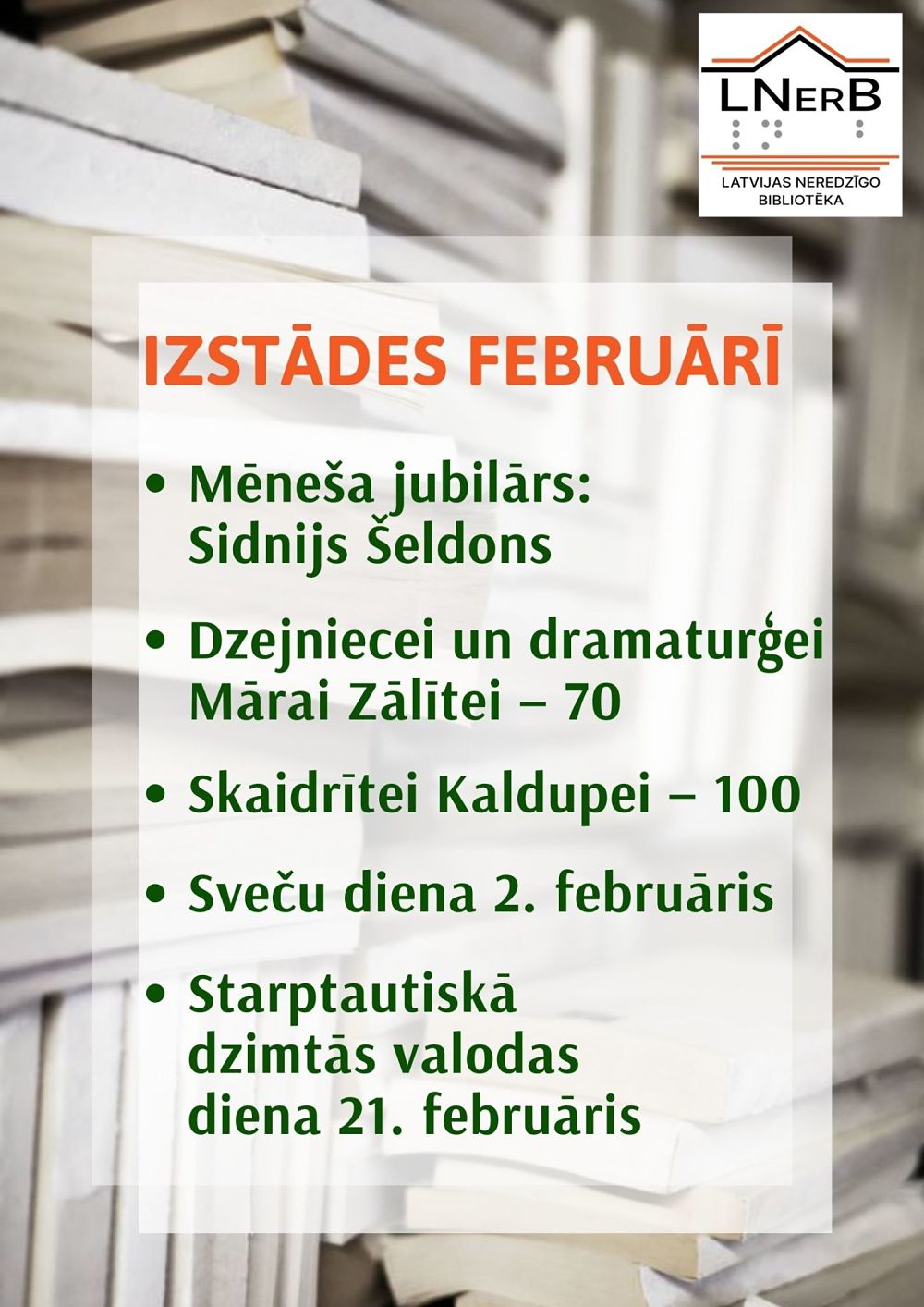 Plakāts "Izstādes Latvijas Neredzīgo bibliotēkā. Februāris 2022"