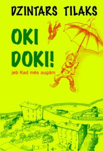 Ilustrācija grāmatai "Oki doki! : jeb Kad mēs augām"