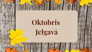Oktobris Jelgavā galvene