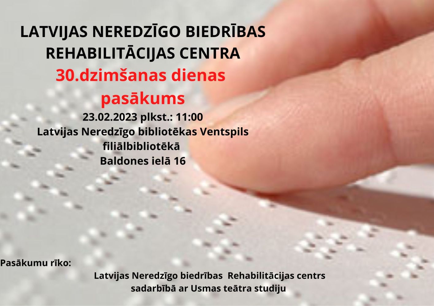 Plakāts "Latvijas Neredzīgo biedrības rehabilitācijas centram 30"