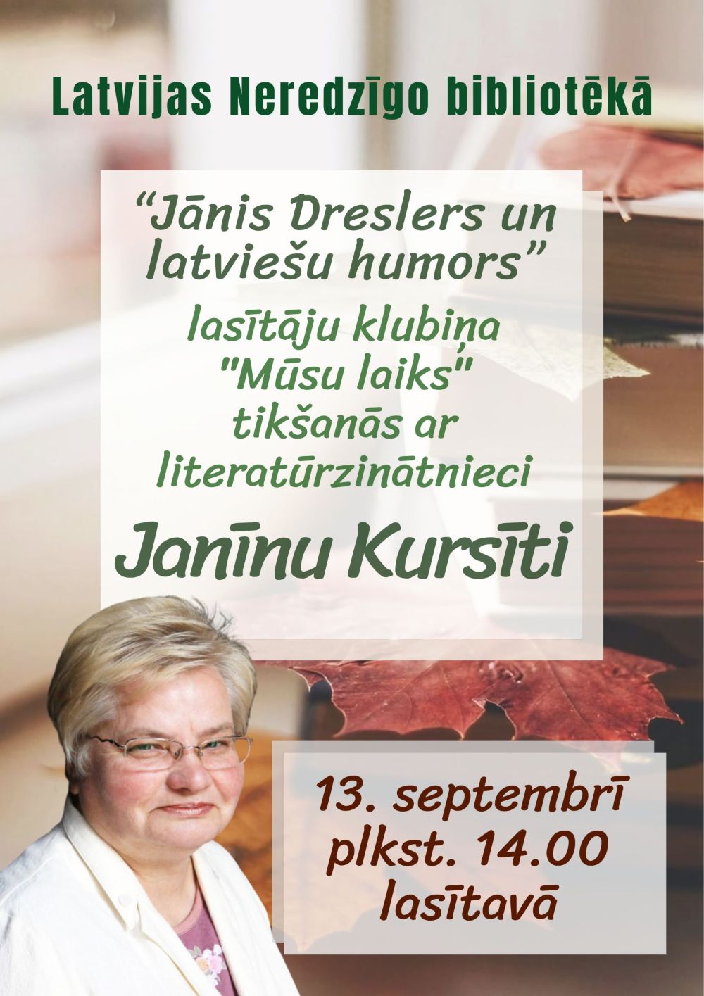 Plakāts "Tikšanās ar literatūrzinātnieci Janīnu Kursīti"
