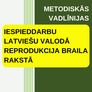 IESPIEDDARBU LATVIEŠU VALODĀ REPRODUKCIJA BRAILA RAKSTĀ titulbilde