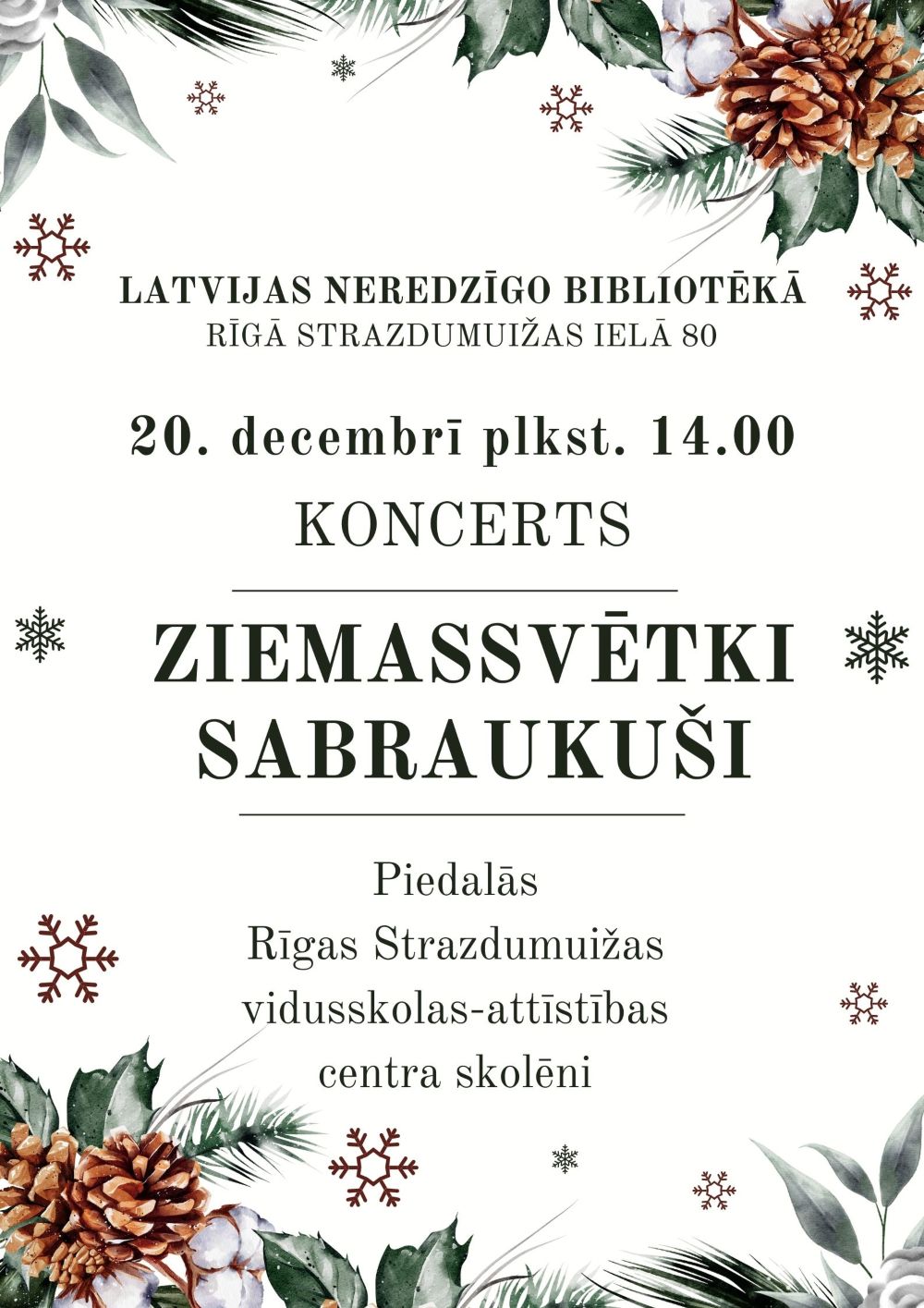 Plakāts koncertam “Ziemassvētki sabraukuši”