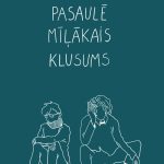 Vāks grāmatai "Pasaulē mīļākais klusums"