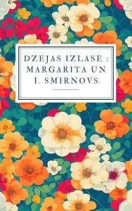 Ilustrācija "Dzejas izlase : Margarita un I. Smirnovs"