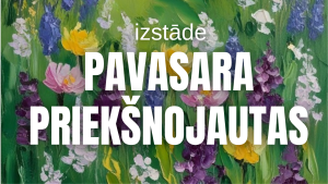 Izstādes "Pavasara priekšnojautas" titulbilde