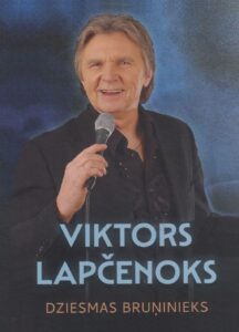 Vāks grāmatai "Viktors Lapčenoks : dziesmas bruņinieks"