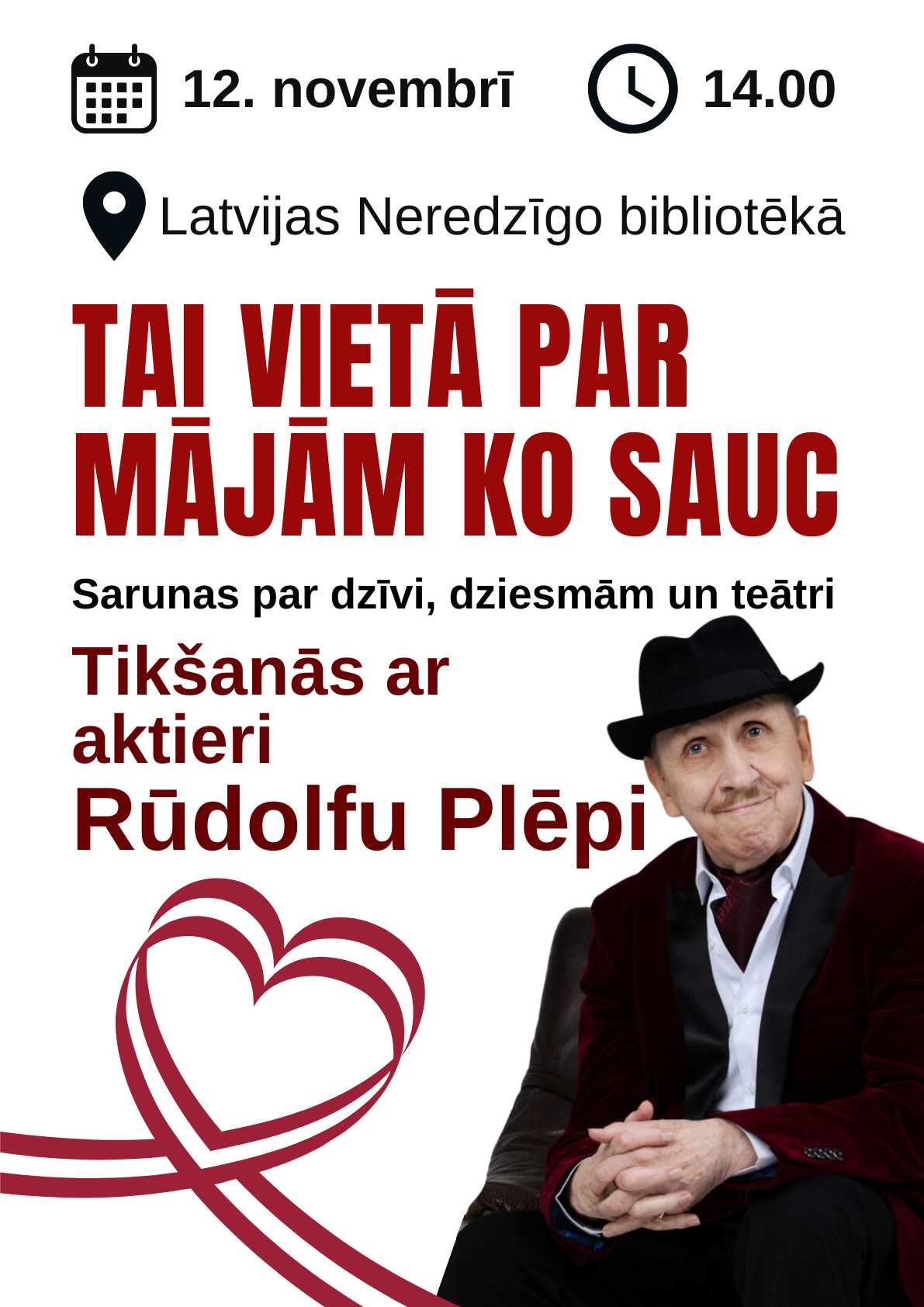 Plaktās "Tikšanās ar aktieri Rūdolfu Plēpi"