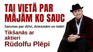 Tikšanās ar aktieri Rūdolfu Plēpi titulbilde