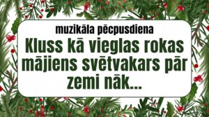 Kluss kā vieglas rokas mājiens svētvakars pār zemi nāk... titulbilde