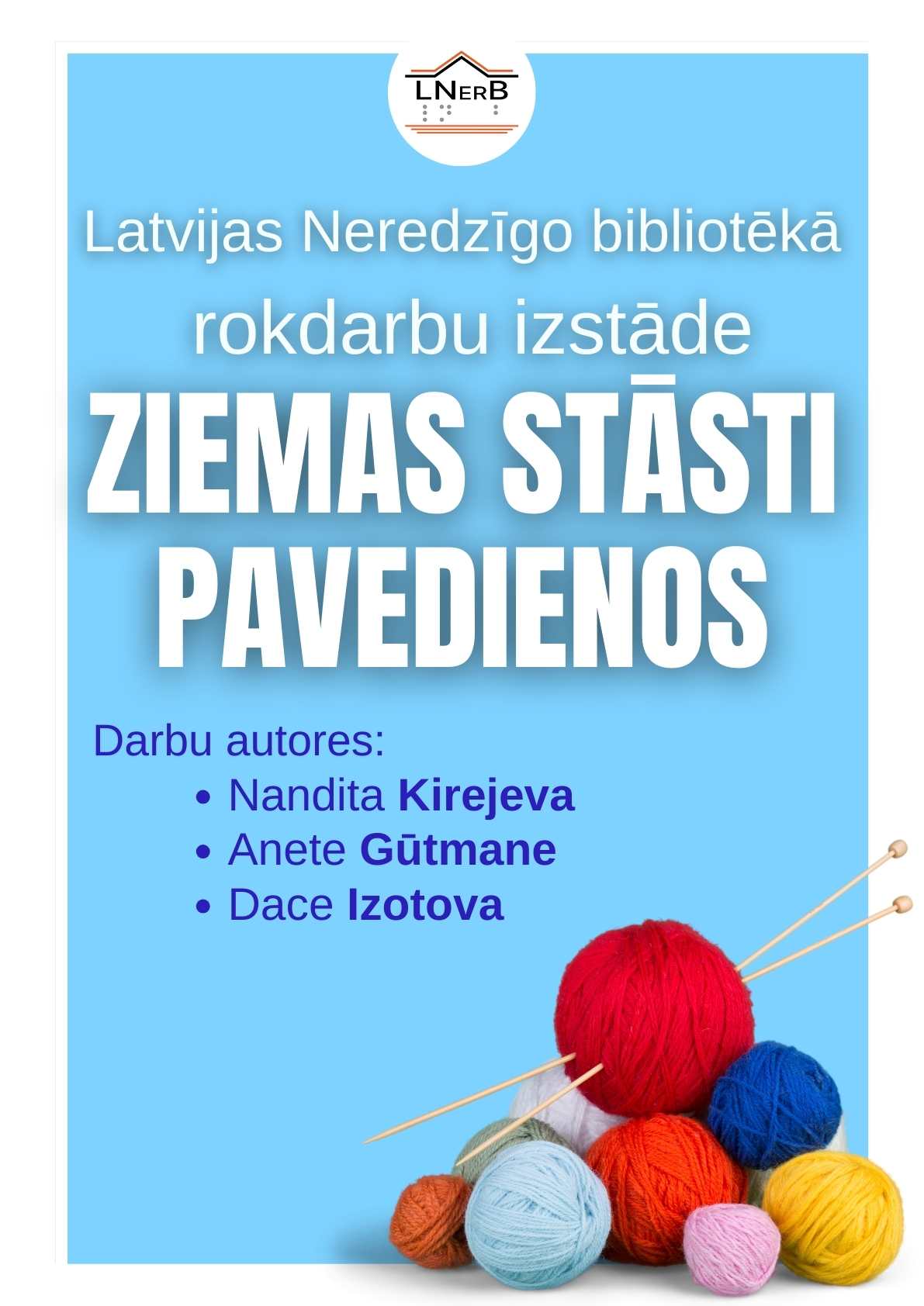 Plakāts rokdarbu izstādei "Ziemas stāsti pavedienos"