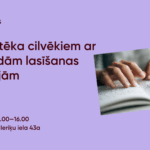 Bibliotēka cilvēkiem ar dažādām lasīšanas iespējām. Tu vari! Mēs parādīsim, kā