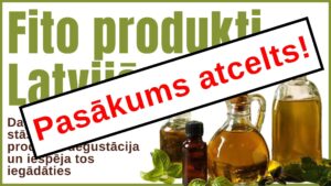 PASĀKUMS ATCELTS! Fito produkti Latvijā. Titulbilde