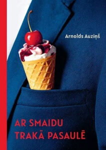 Vāks grāmatai "Ar smaidu trakā pasaulē"