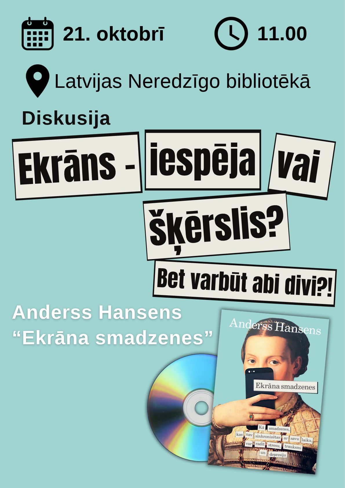 Plakāts "Diskusija “Ekrāns – iespēja vai šķērslis?”"