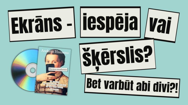 Ekrāns – iespēja vai šķērslis? titulbilde